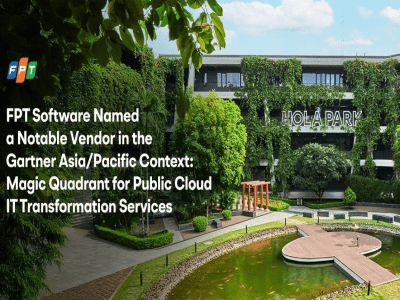 FPT Software lọt top 12 nhà cung cấp dịch vụ Public Cloud hàng đầu Châu Á – Thái Bình Dương theo Gartner 2025